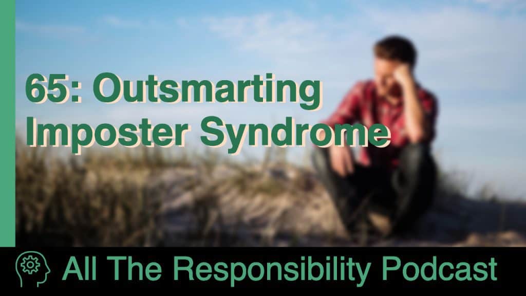 65: Outsmarting Imposter Syndrome