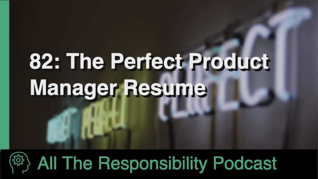 82 The Perfect Product Manager Resume