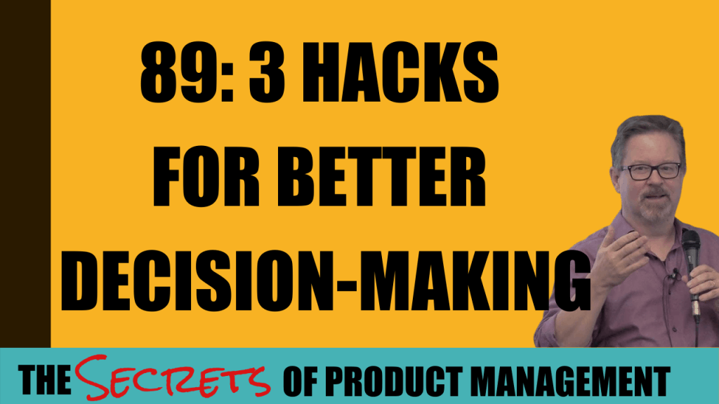 3 Hacks for Better Decision-Making