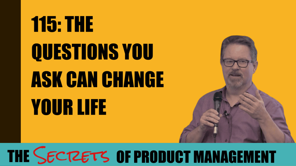 115: The Questions You Ask Can Change Your Life