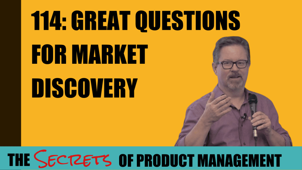 114: Great Questions for Market Discovery