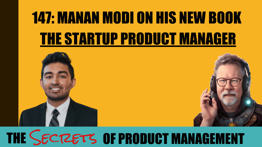147: Manan Modi on His New Book "The Startup Product Manager"
